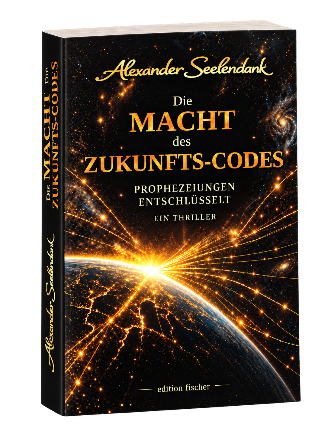 Coverentwurf zu Die Macht des Zukunfts-Codes von Alexander Seelendank